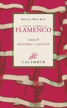 El gran libro del flamenco. Volumen I